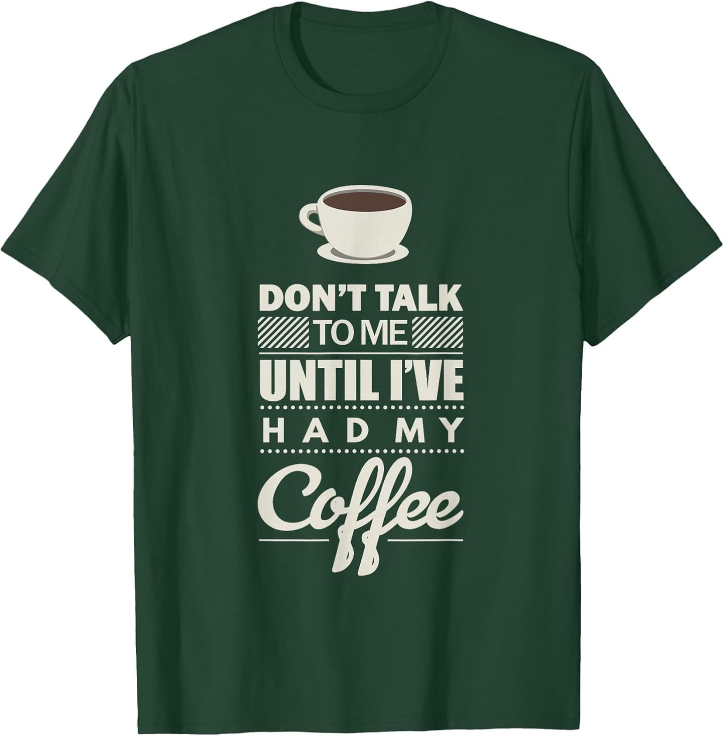 Don't Talk to Me Until I've Had My Coffee Funny