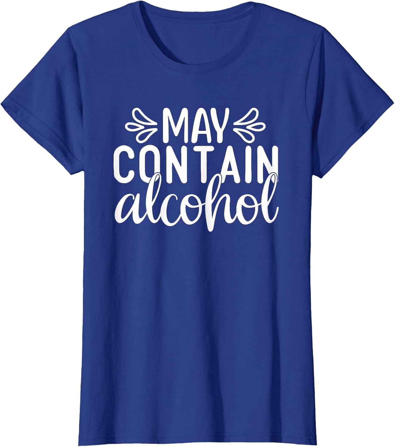 May Contain Alcohol Day Drinking Funny Women Gift