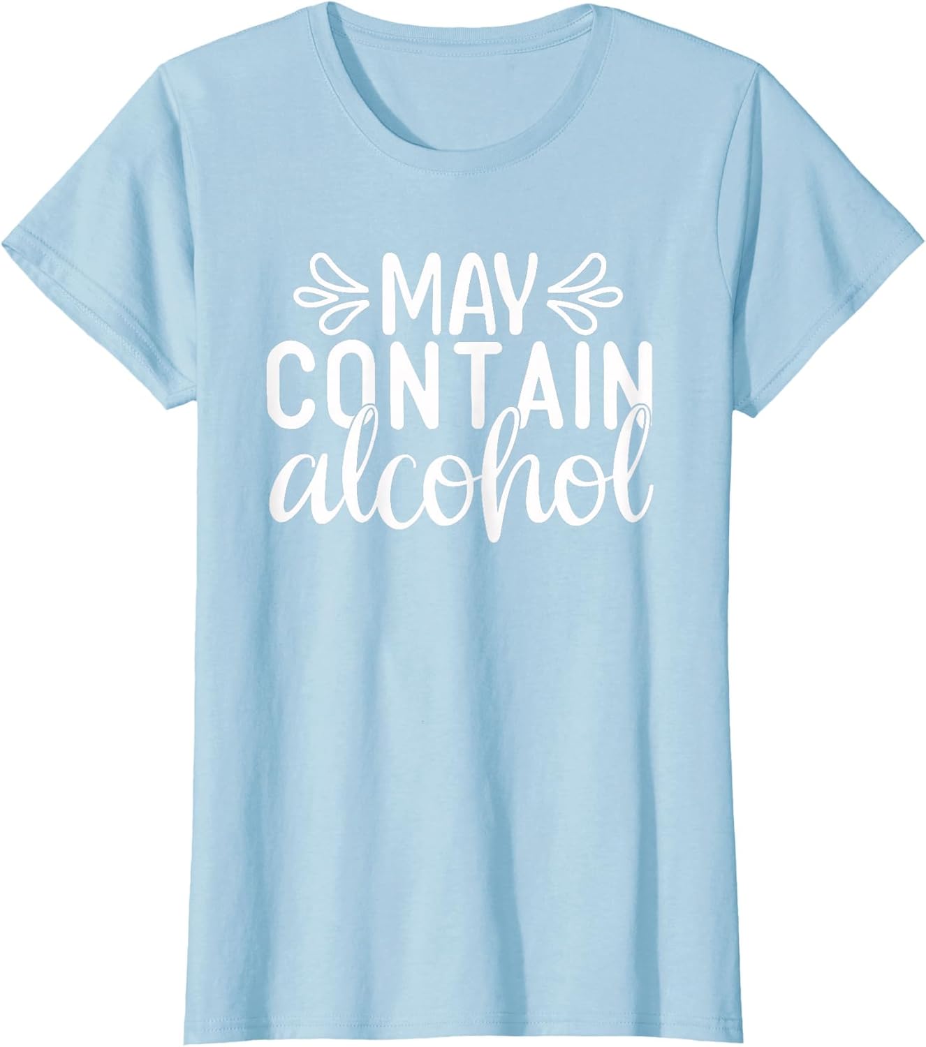 May Contain Alcohol Day Drinking Funny Women Gift
