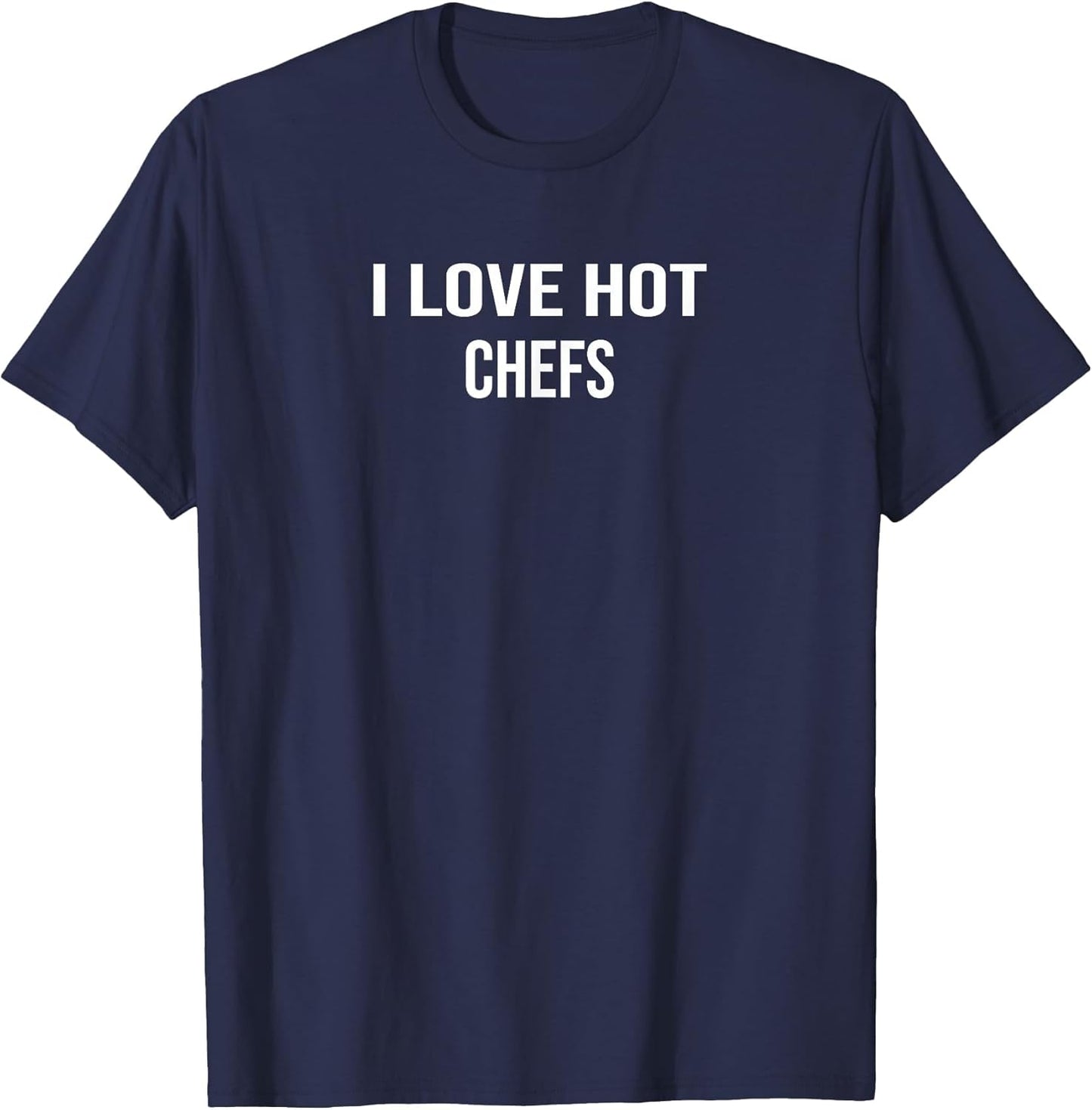 Wife or Husband of Chef | I Love HOT Chefs Funny Love