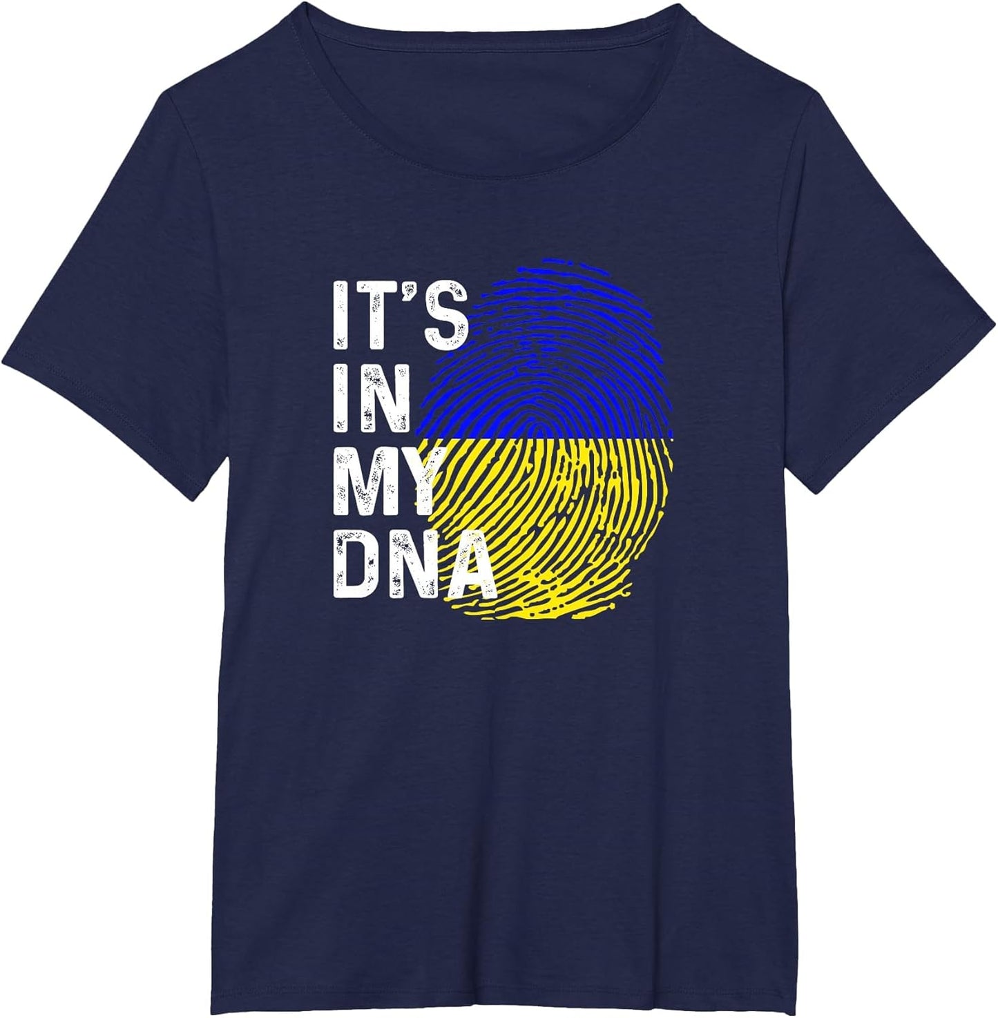 It’s in My DNA Ukrainian Roots and Heart Ukraine Flag