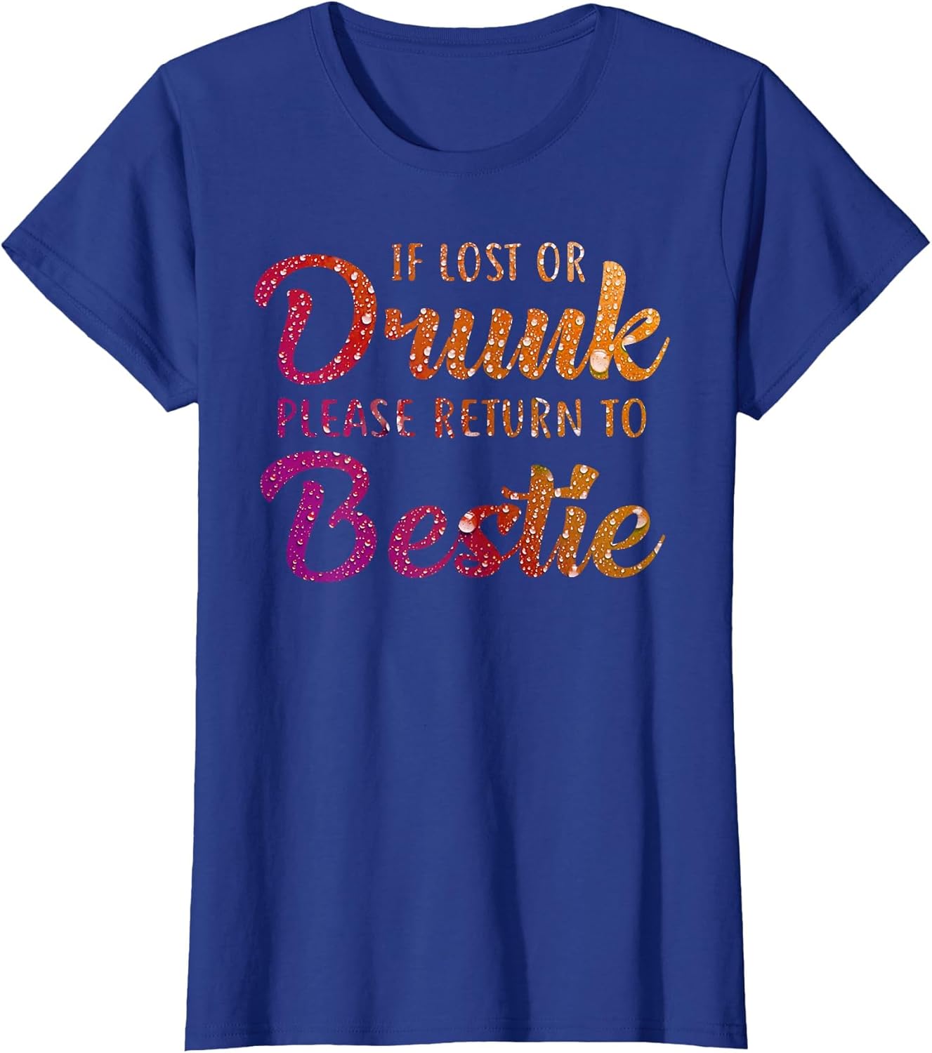 If Lost Or Drunk Please Return to Bestie
