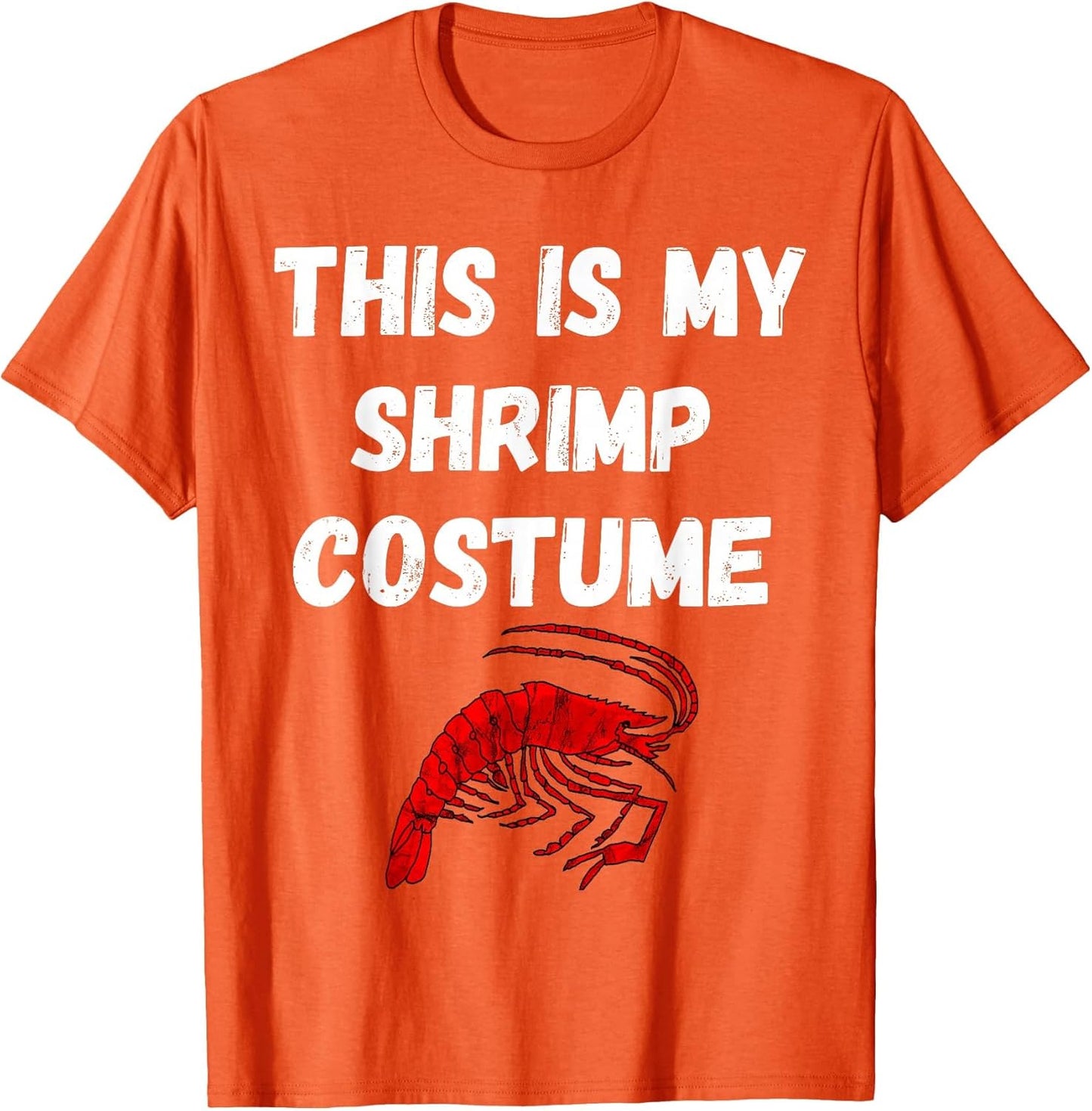 This is My Shrimp Costume Seafood Boil Shrimping