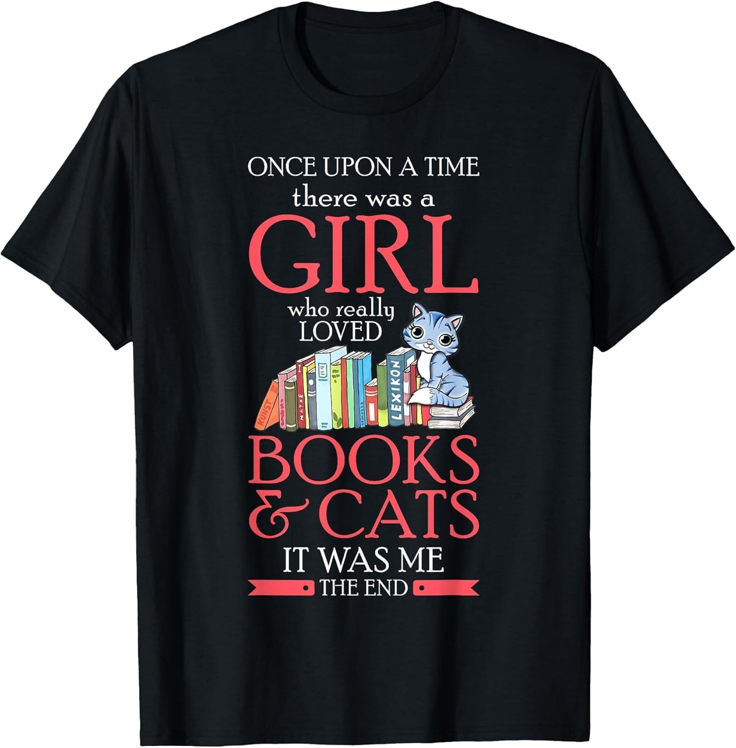 Once Upon A Time There was A Girl Who Loved Books and Cats