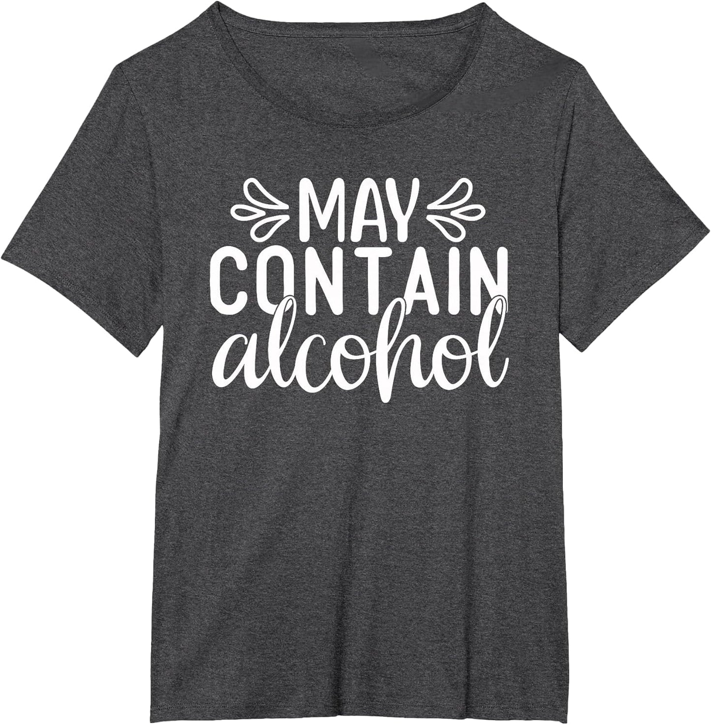 May Contain Alcohol Day Drinking Funny Women Gift