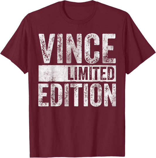 Funny Personalized Name Joke Shirt Vince Limited Edition T-Shirt - T-Shirt | Maroon