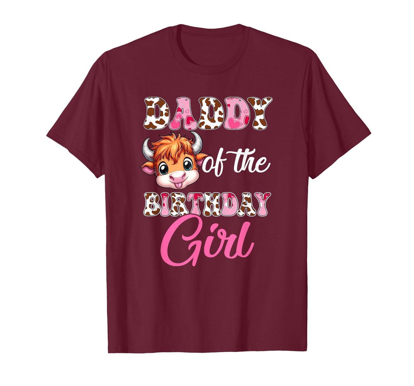 Daddy Of The Birthday Girl Highland Cow Farm 1St Birthday T-Shirt