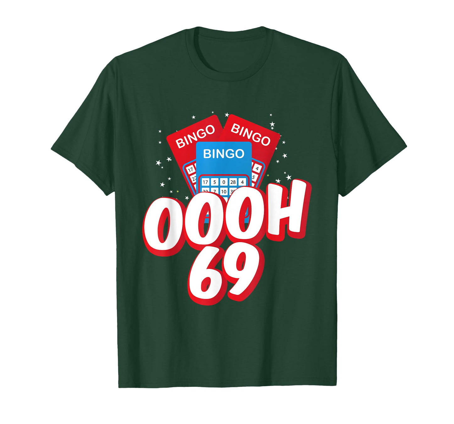 OOOOH 69 Bingo Game Player Funny Adult Humor Bingo Lover T-Shirt