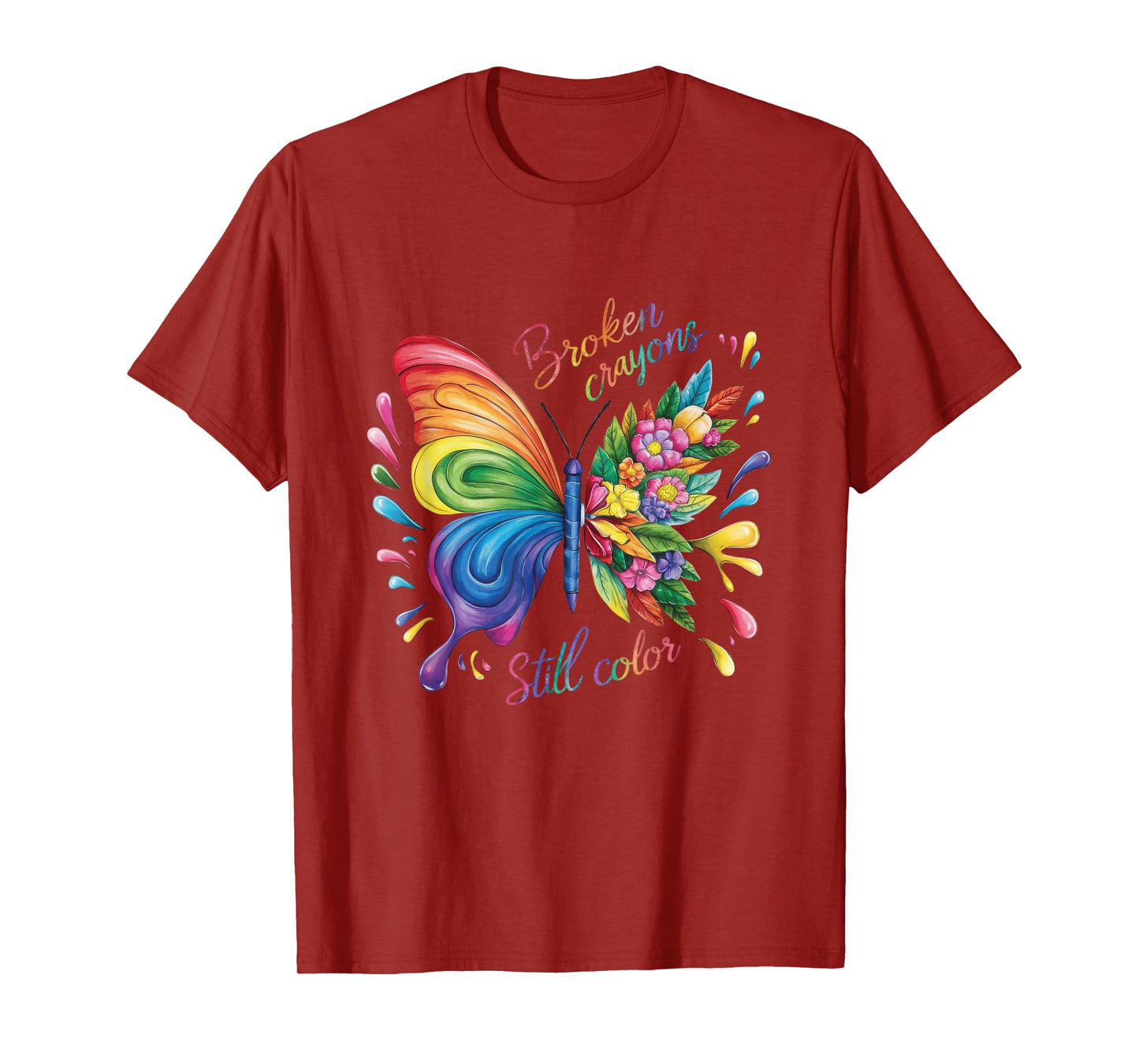 Broken Crayons Still Colors Mental Health Rainbow Butterfly T-Shirt