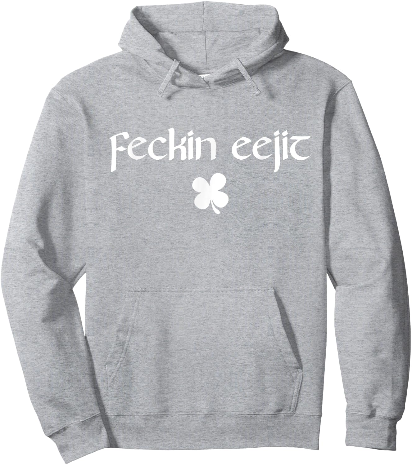 Feckin Eejit Funny Irish Ireland Saying Hoodie - Hoodie | Ash