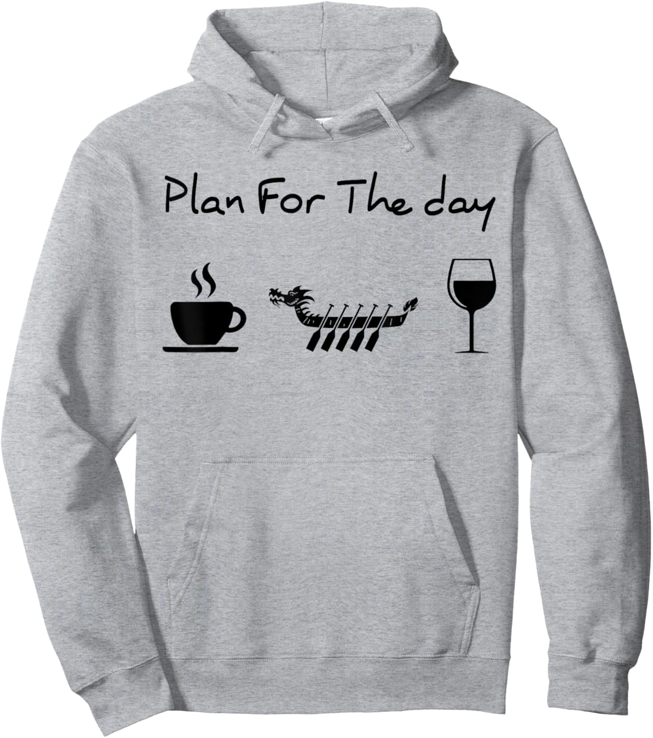 Plan for the day coffee dragon boat wine Hoodie - Hoodie | Ash