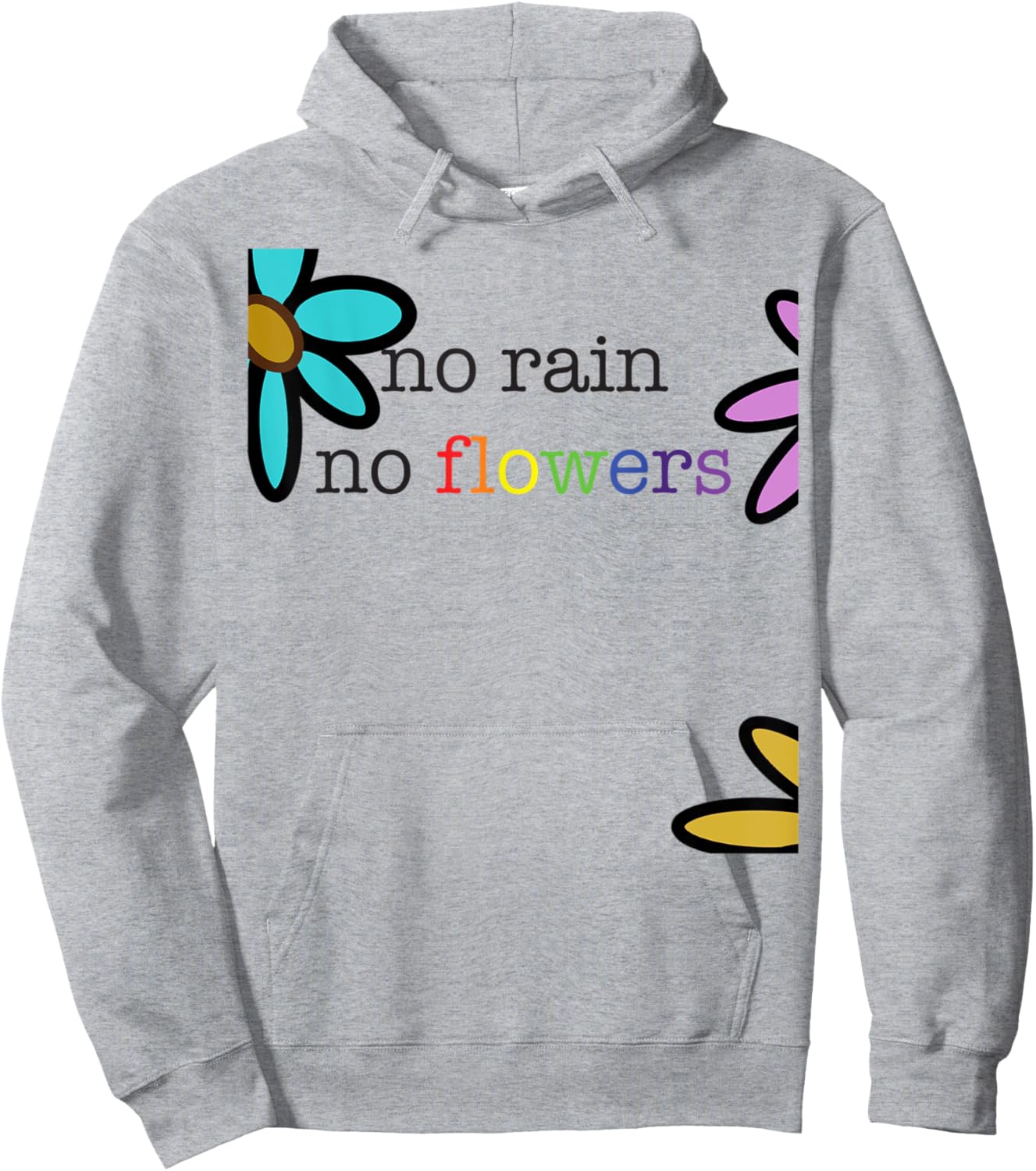No Rain No Flowers Colorful Rainbow Hoodie - Hoodie | Ash