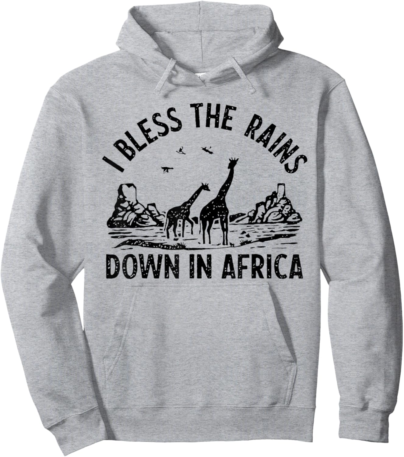 Rains Down In Africa Natural Lovers Bless Africa Lover Hoodie - Hoodie | Ash