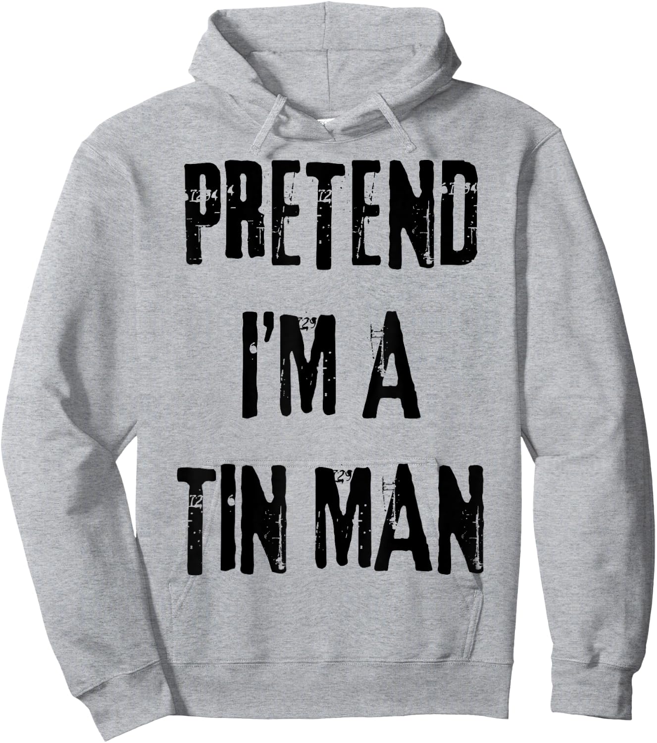 Pretend I'm A Tin Man Halloween Last Minute Costume Party Hoodie - Hoodie | Ash