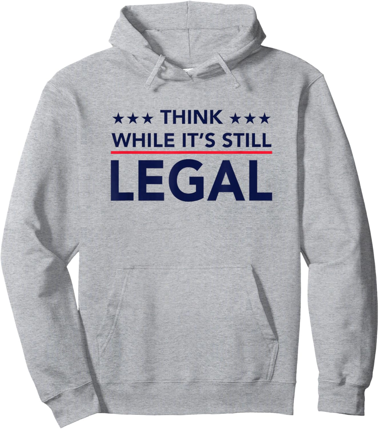 Think While It's Still Legal Hoodie - Hoodie | Ash