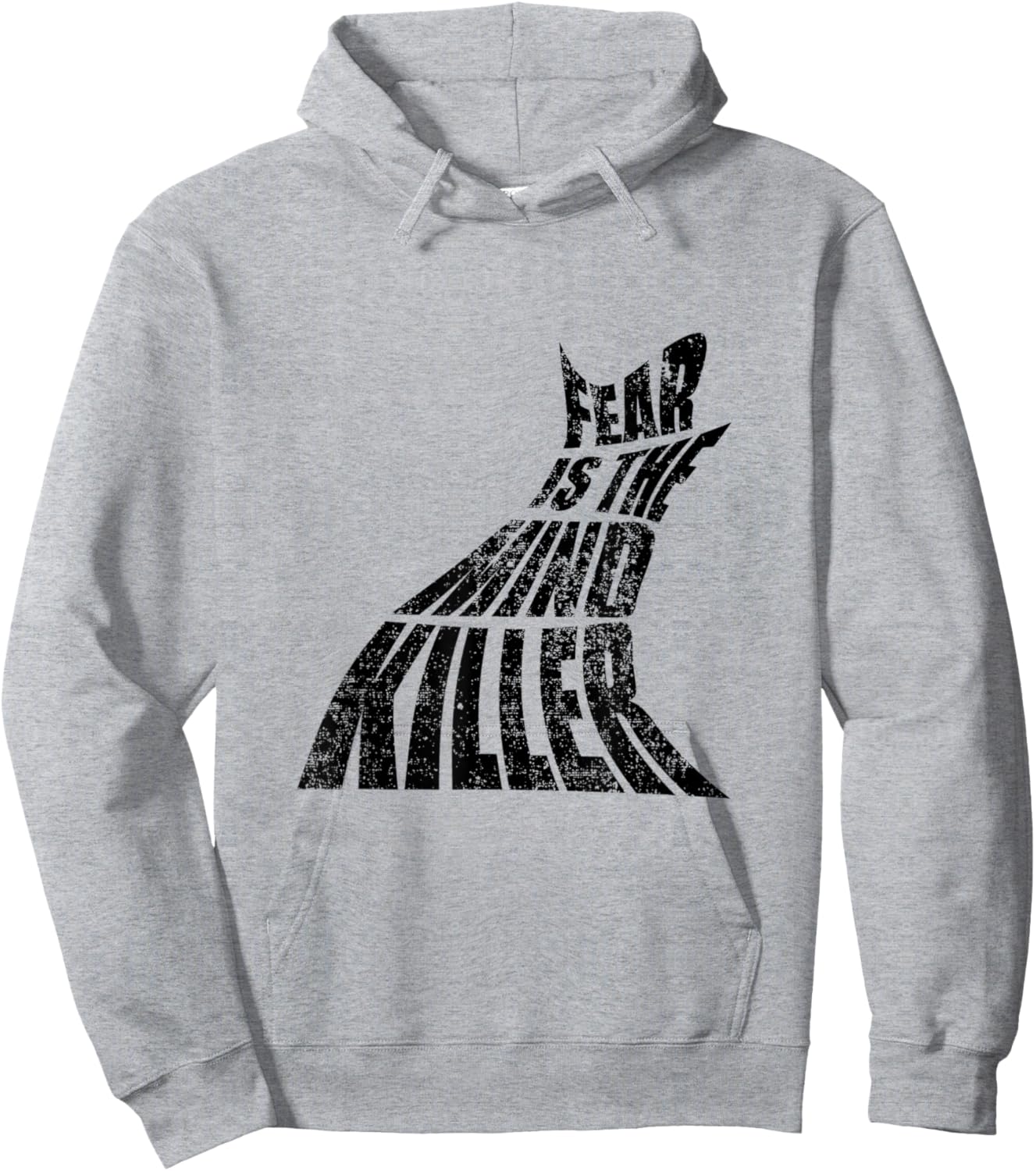 Fear Is The Mind Killer Funny Quote Hoodie - Hoodie | Ash