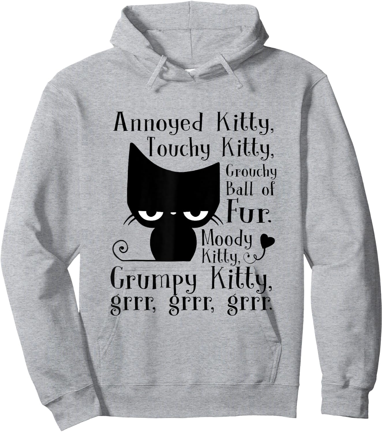 Annoyed Kitty Touchy Kitty Grouchy Ball Of Fur Moody Kitty Hoodie - Hoodie | Ash