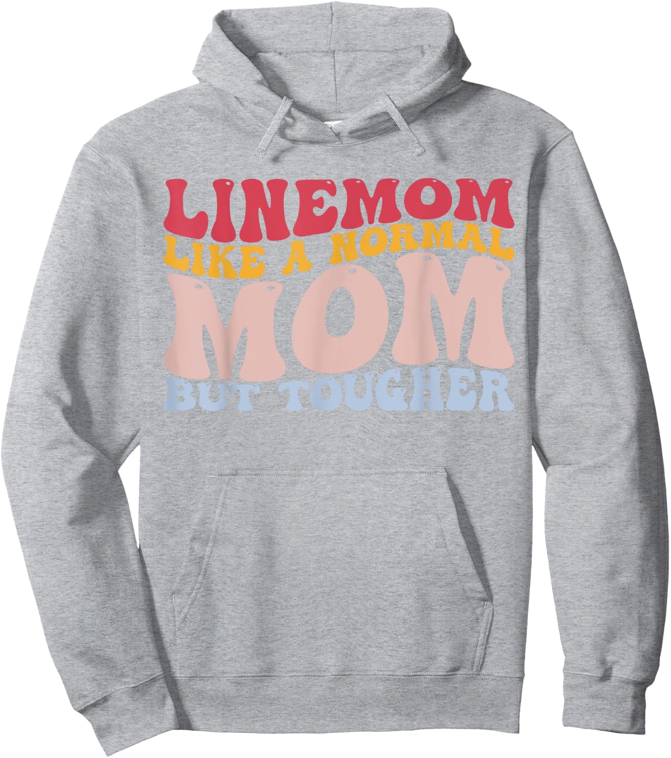 Linemom Like A Normal Mom But Tougher Lineman Mom Football Hoodie - Hoodie | Ash