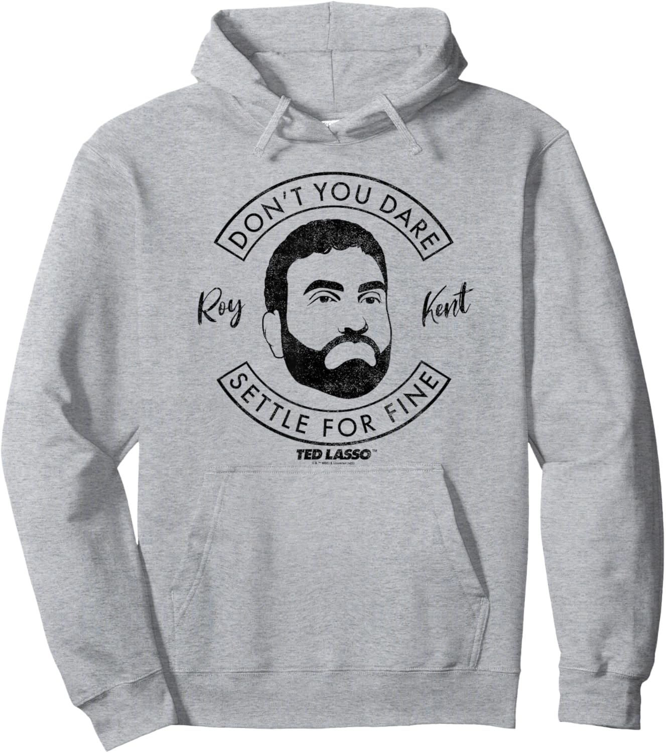 Ted Lasso Roy Kent Don't You Dare Quote Small Hoodie - Hoodie | Ash