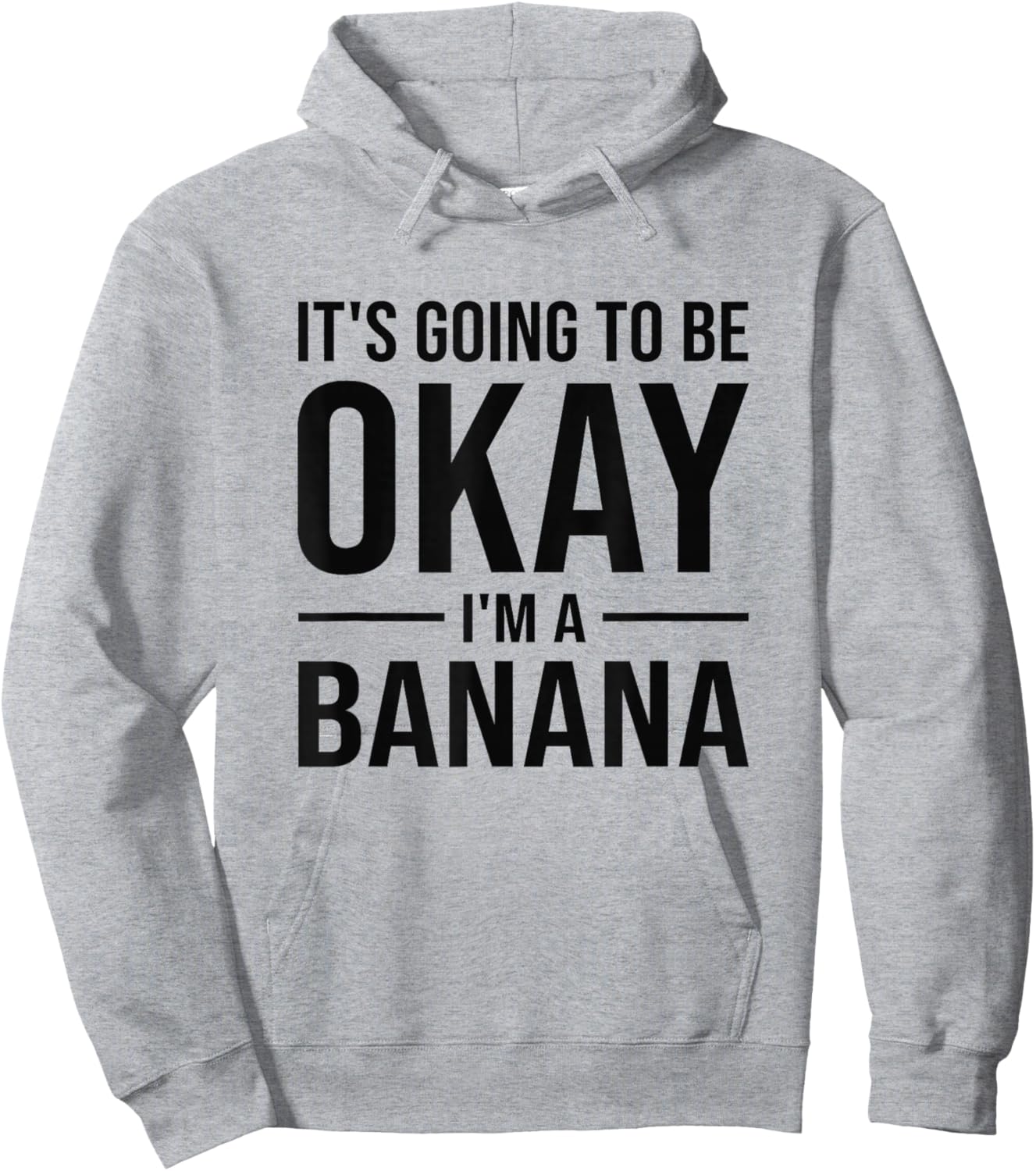 Funny Banana Quote Hoodie - Hoodie | Ash
