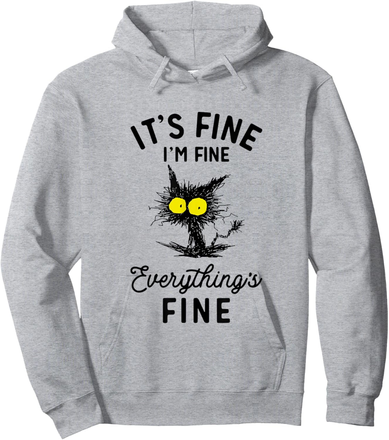 It's Fine I'm Fine Everythings Fine Funny Black Cat Hoodie - Hoodie | Ash