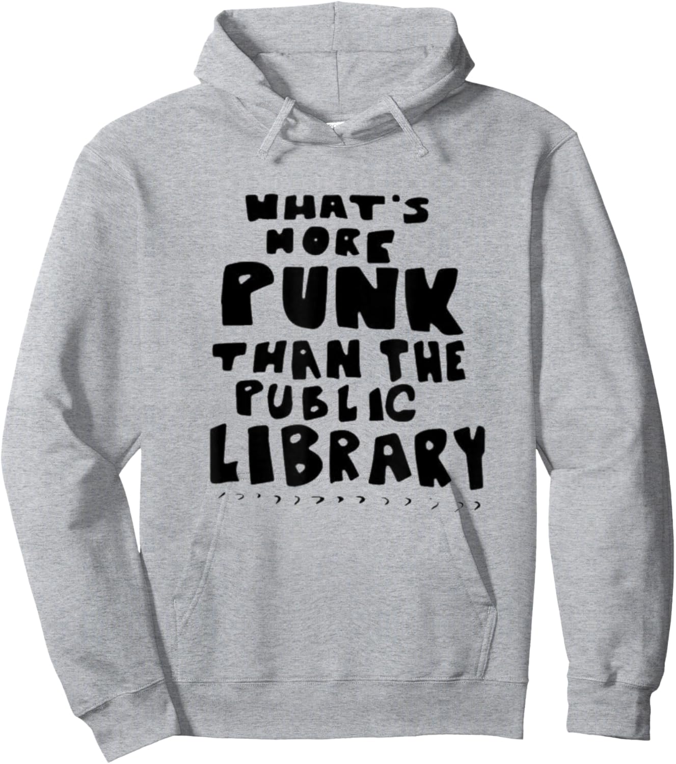 What's-More-Punk-Than-The-Public-Library Punk Rock Hoodie - Hoodie | Ash