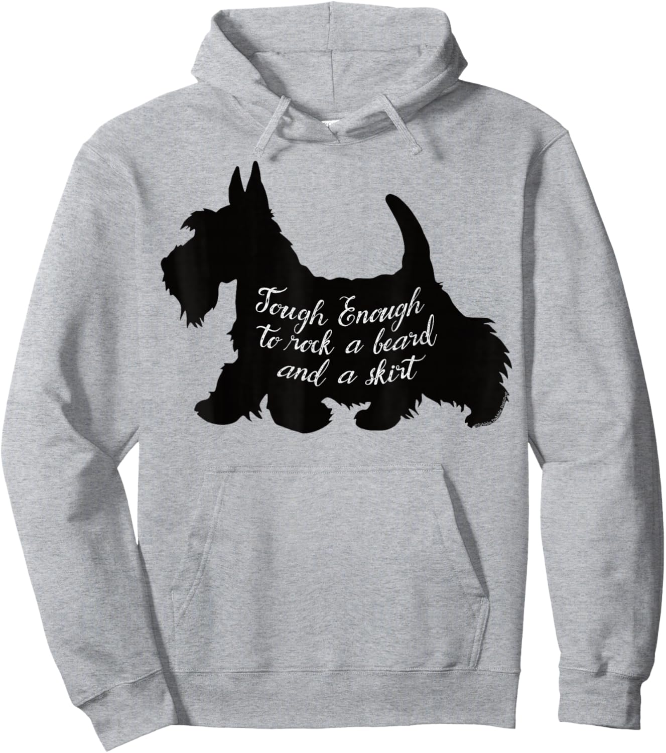 Scottish Terrier Tough Enough to Rock a Beard and a Skirt Hoodie - Hoodie | Ash