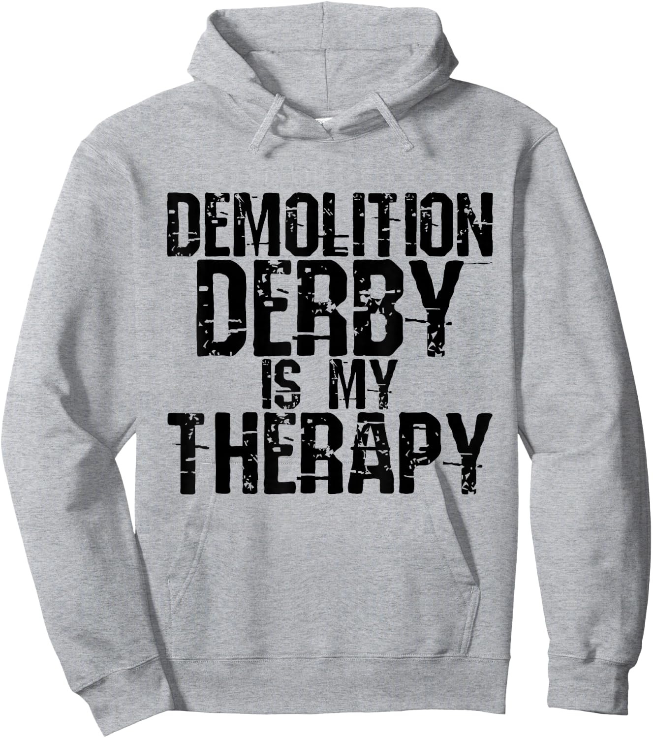 Demolition Derby is My Therapy Gifts Hoodie - Hoodie | Ash