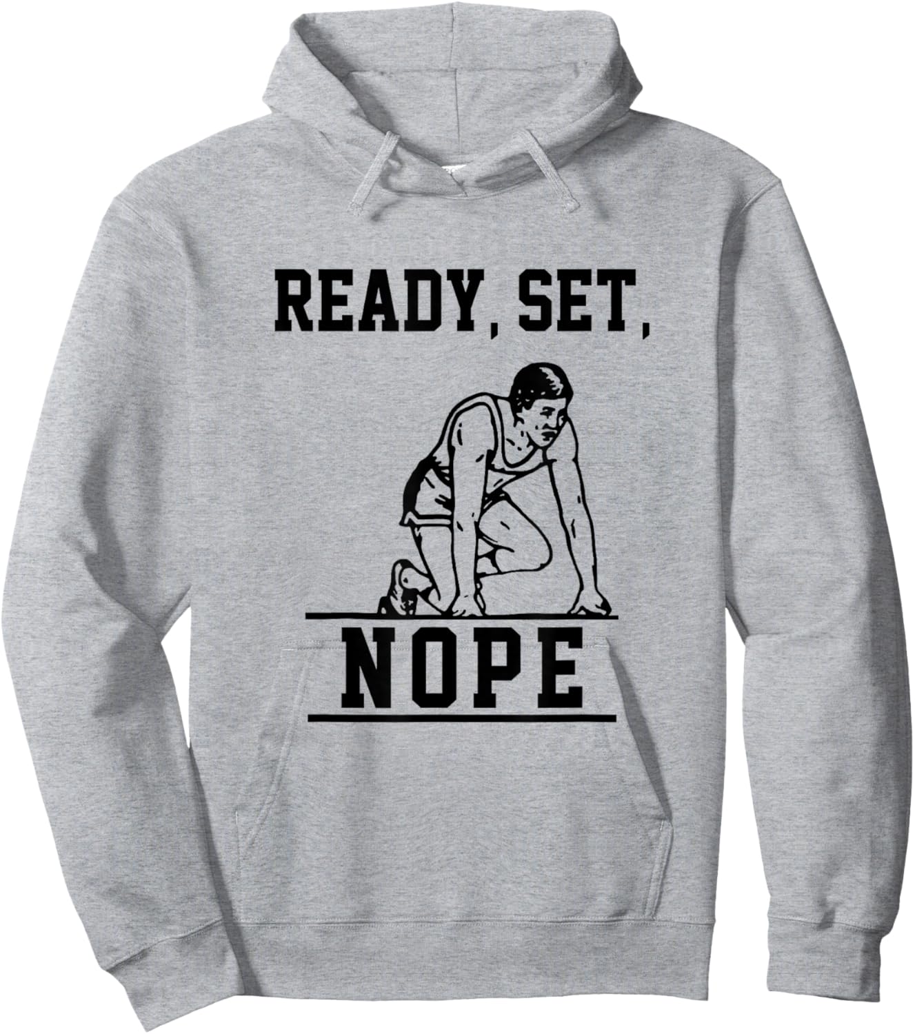 Funny Ready Set Nope Hoodie - Hoodie | Ash
