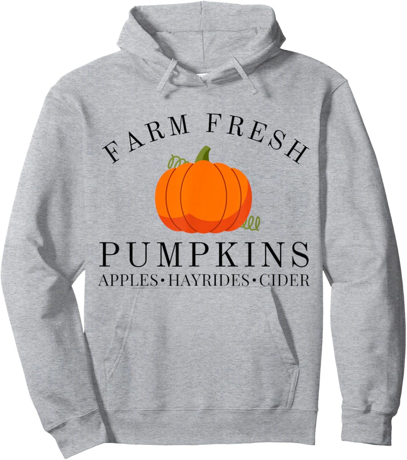 Farm Fresh Pumpkins Apples Hayrides Cider Thanksgiving Fall Hoodie - Hoodie | Ash