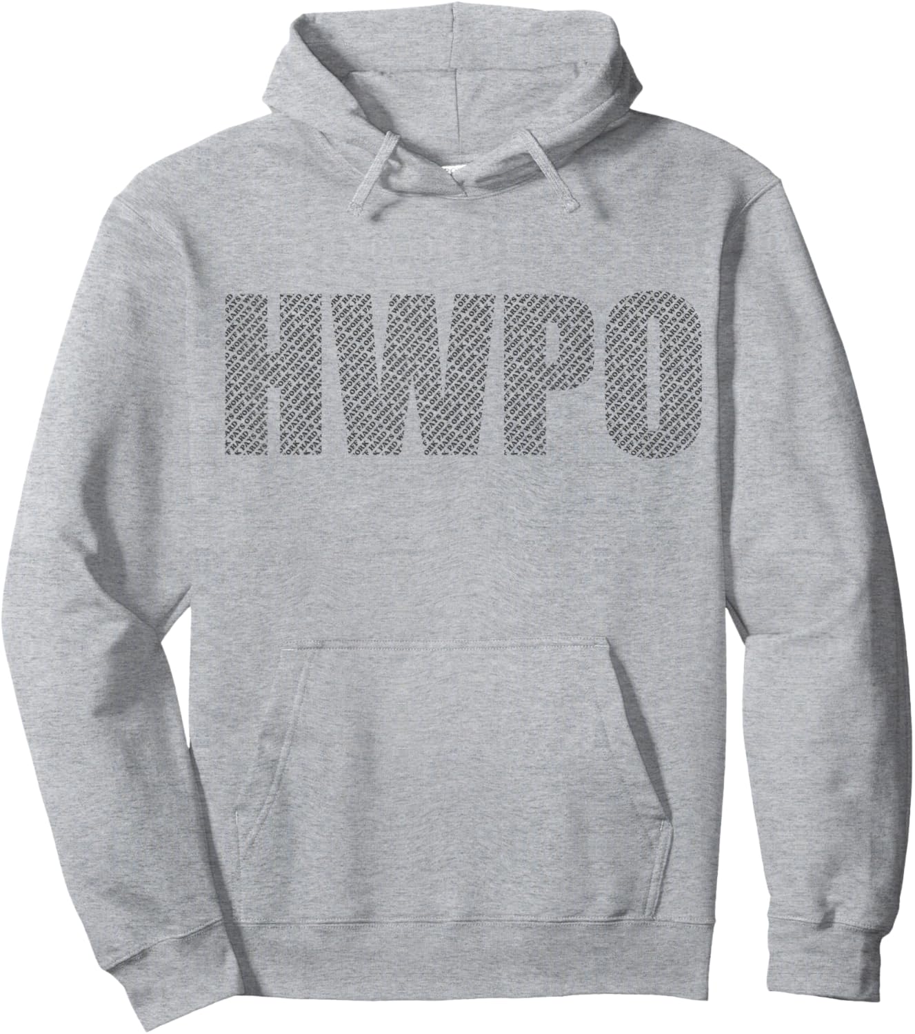 HWPO Workout Gym #hwpo Hard Work Pays Off Hidden Message Hoodie - Hoodie | Ash