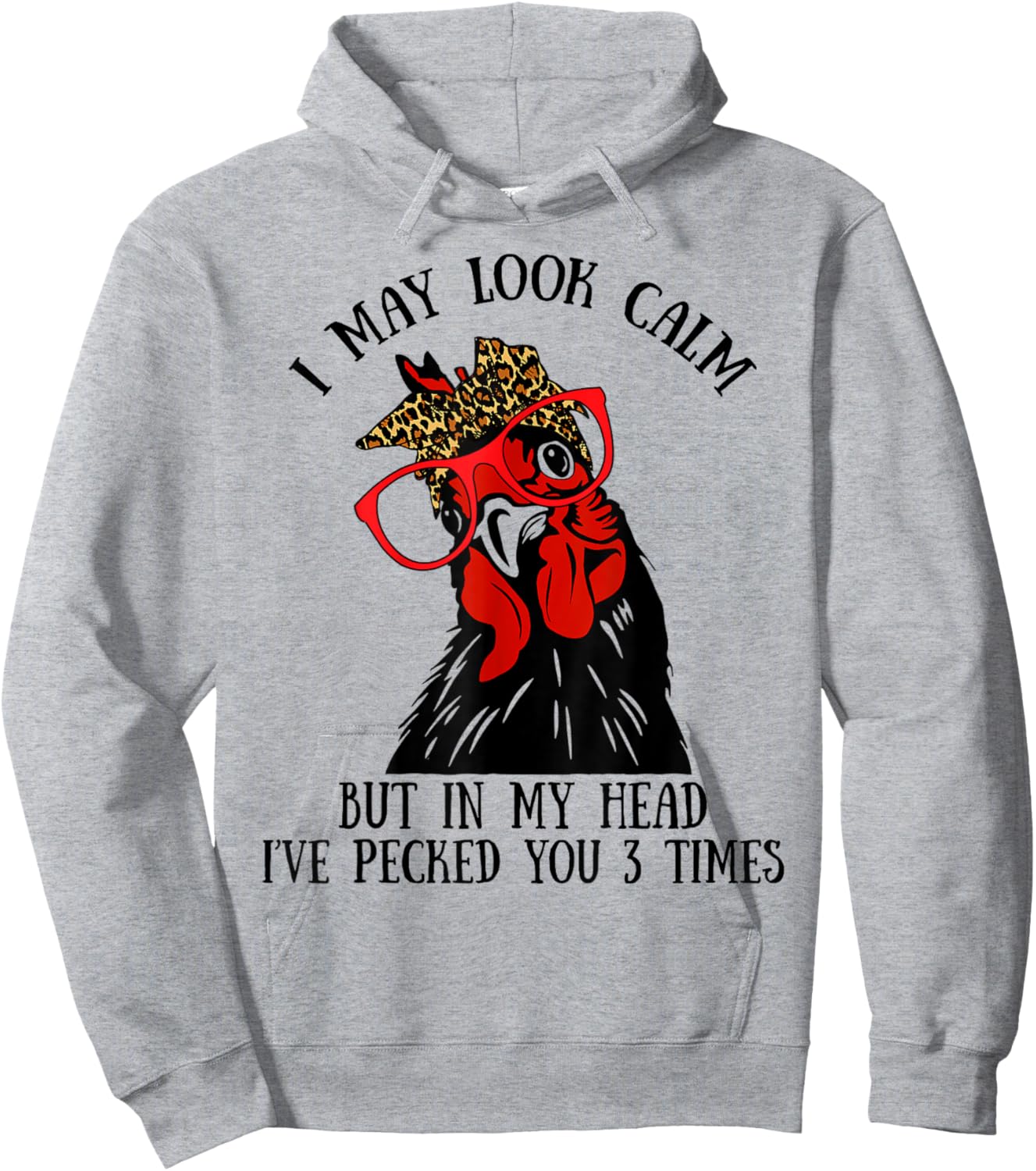 I may look calm I pecked you 3 times Leopard Bandana Rooster Hoodie - Hoodie | Ash