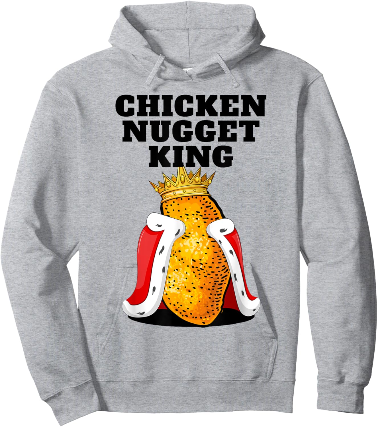 Chicken Nugget King Shirt | Cute Chicken Nugget Hoodie - Hoodie | Ash