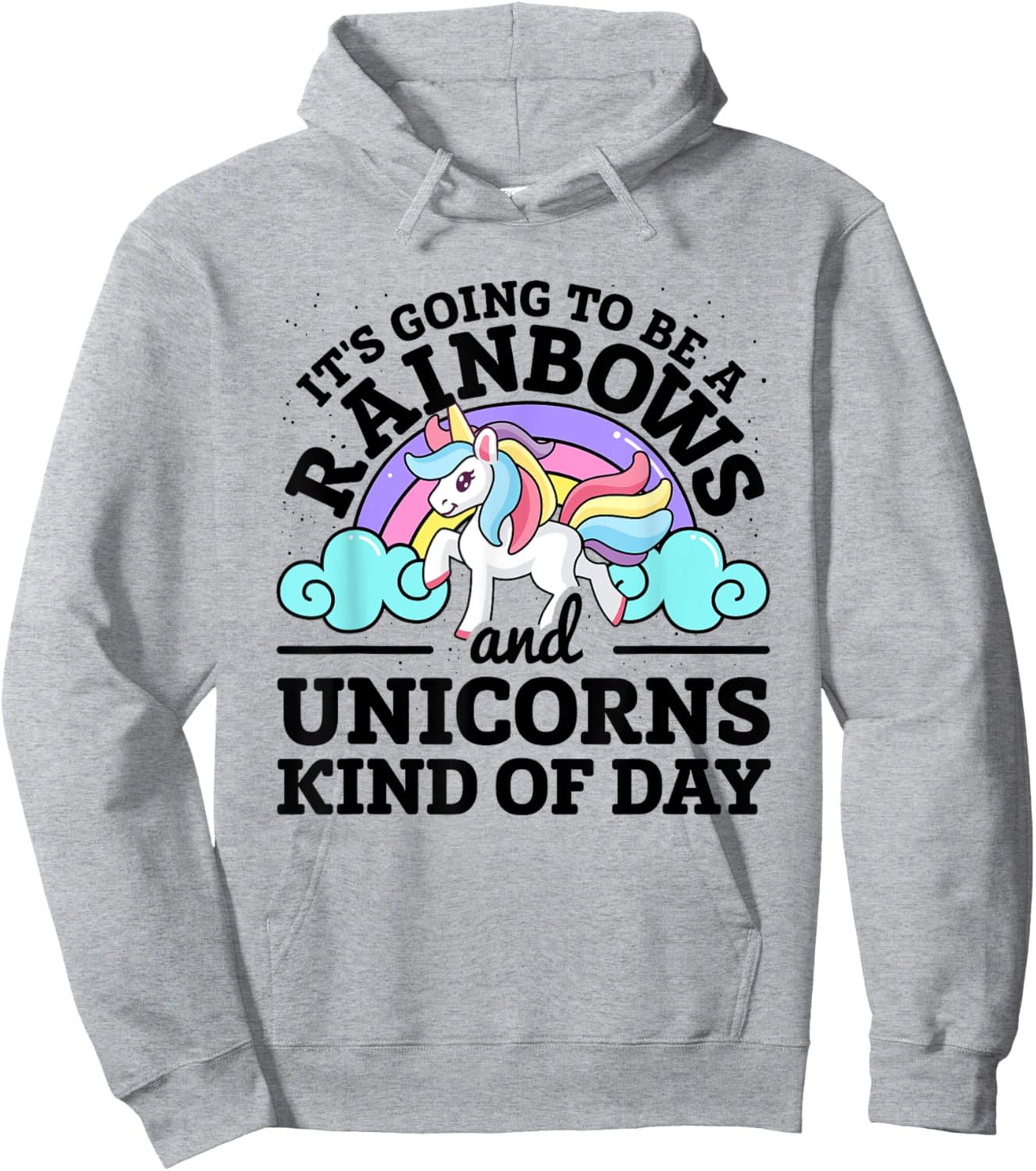 It's Going To Be A Rainbows And Unicorns Kind Of Day Unicorn Hoodie - Hoodie | Ash