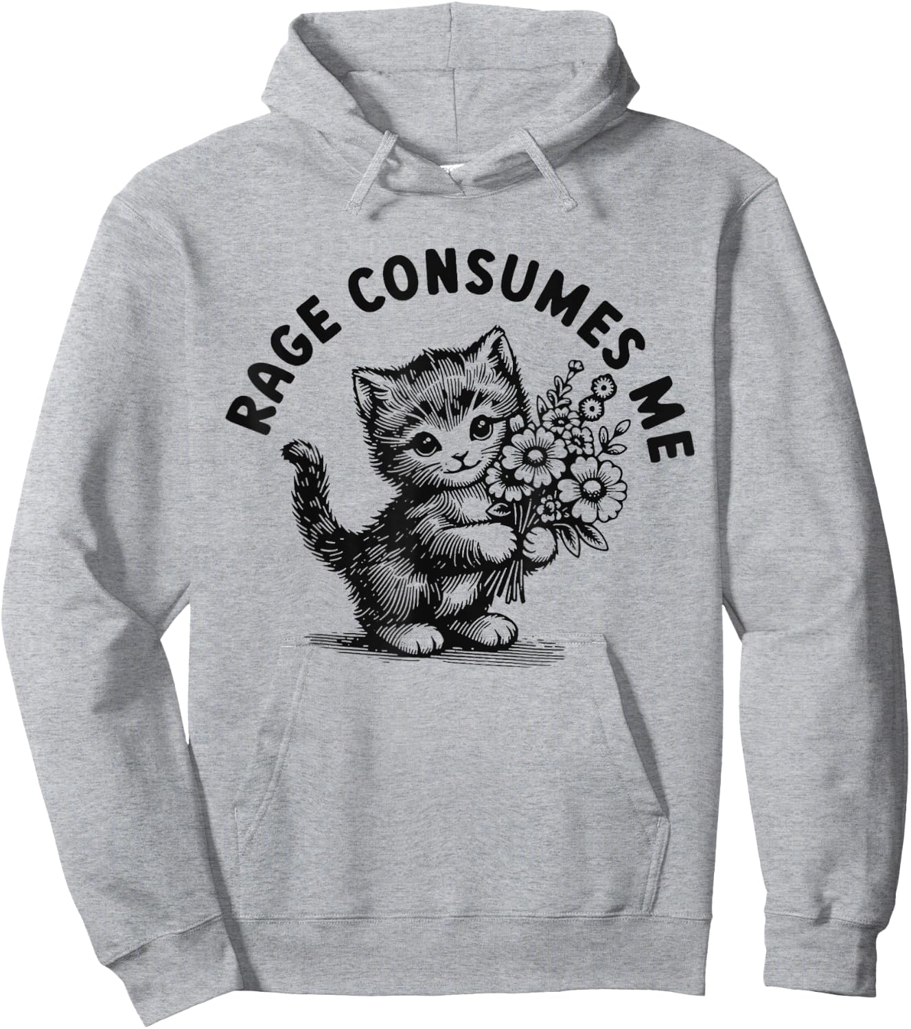 Rage Consumes Me Cat Flower Cute Kitty Cat Meme Hoodie - Hoodie | Ash