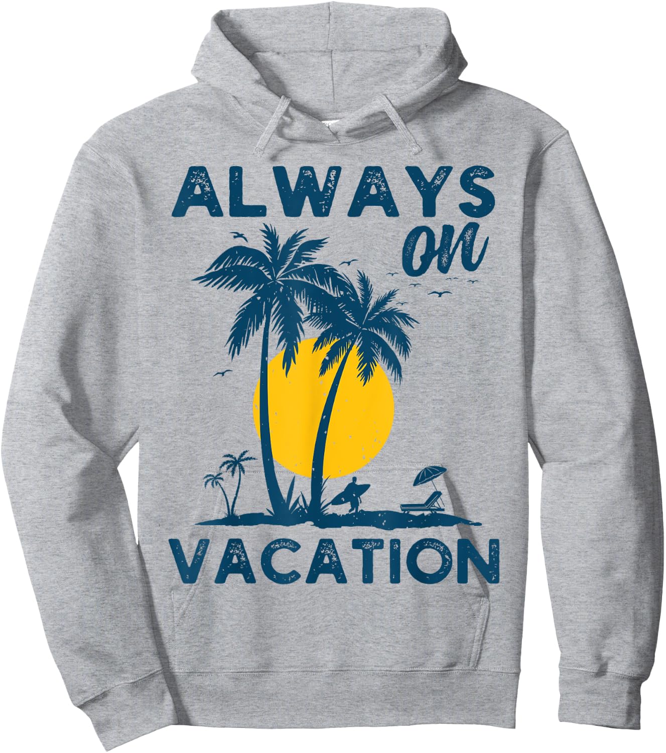Always on Vacation Hoodie - Hoodie | Ash