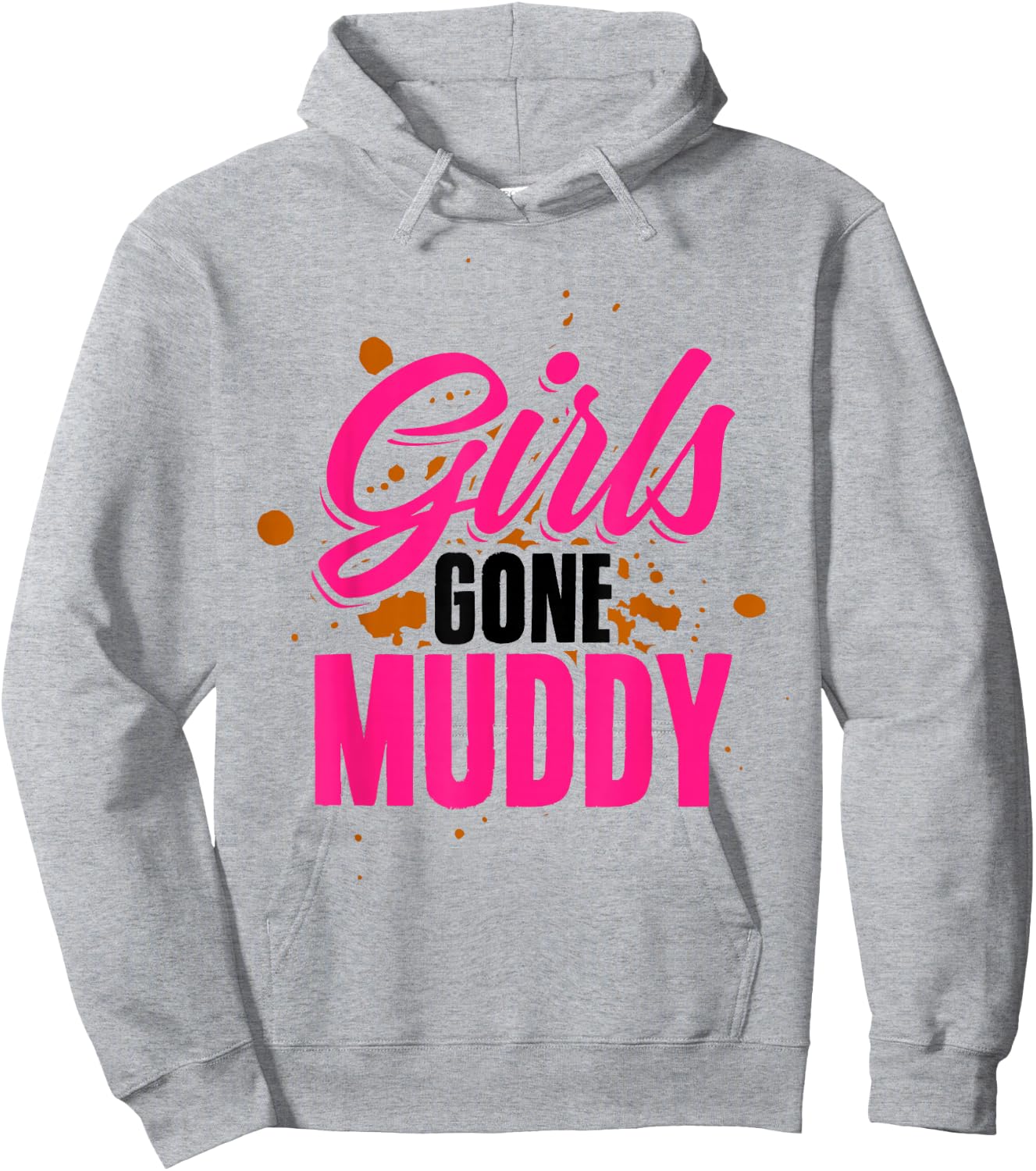 Girls Gone Muddy Muddin Mud Running Team Hoodie - Hoodie | Ash