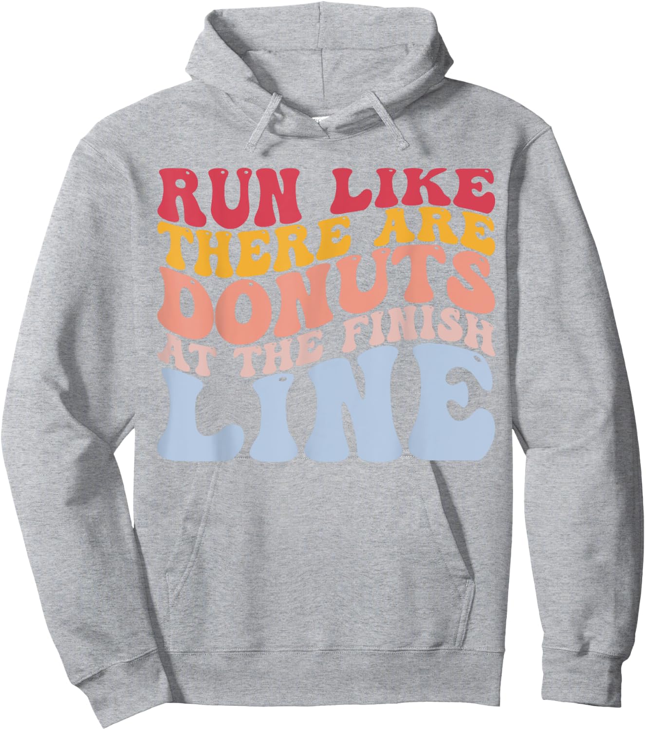 Run Like There Are Donuts Funny Runner Running Lover Hoodie - Hoodie | Ash
