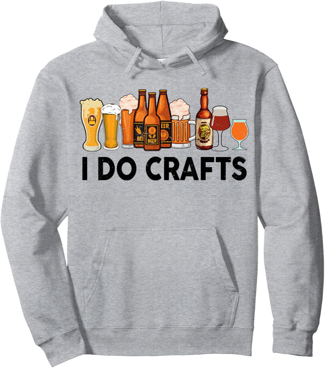 Funny I Do Crafts Beer Men Women Gift Beer Drinking Hoodie - Hoodie | Ash