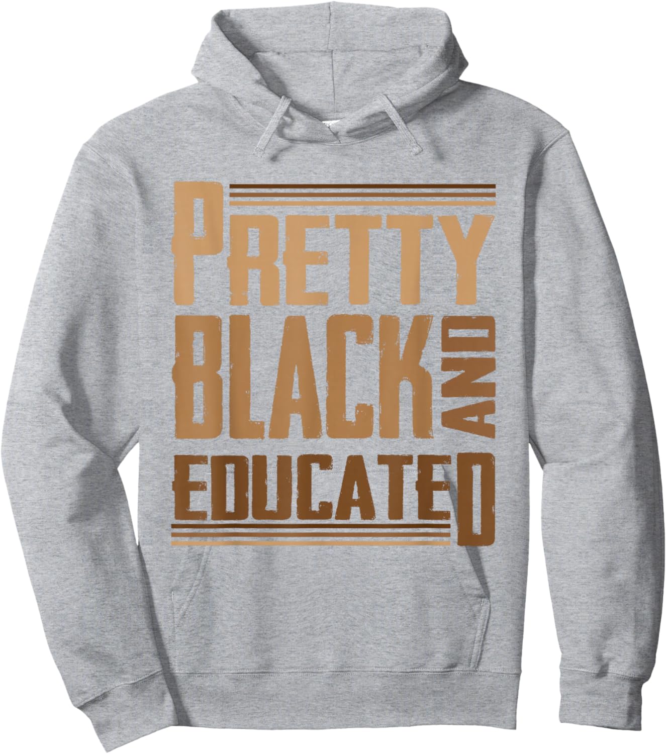 Pretty Black and Educated I Am The Strong African Queen Hoodie - Hoodie | Ash