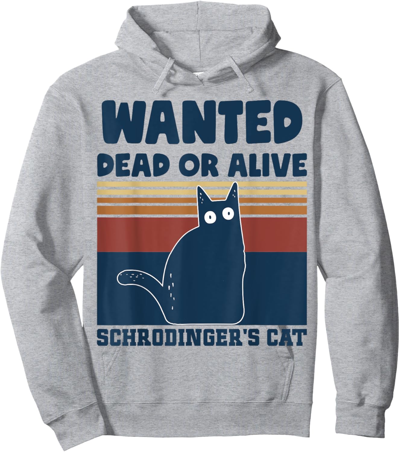 Physics Nerd Schrodinger Cat Wanted Dead or Alive Quantum Men Women Girls Kids Hoodie - Hoodie | Ash
