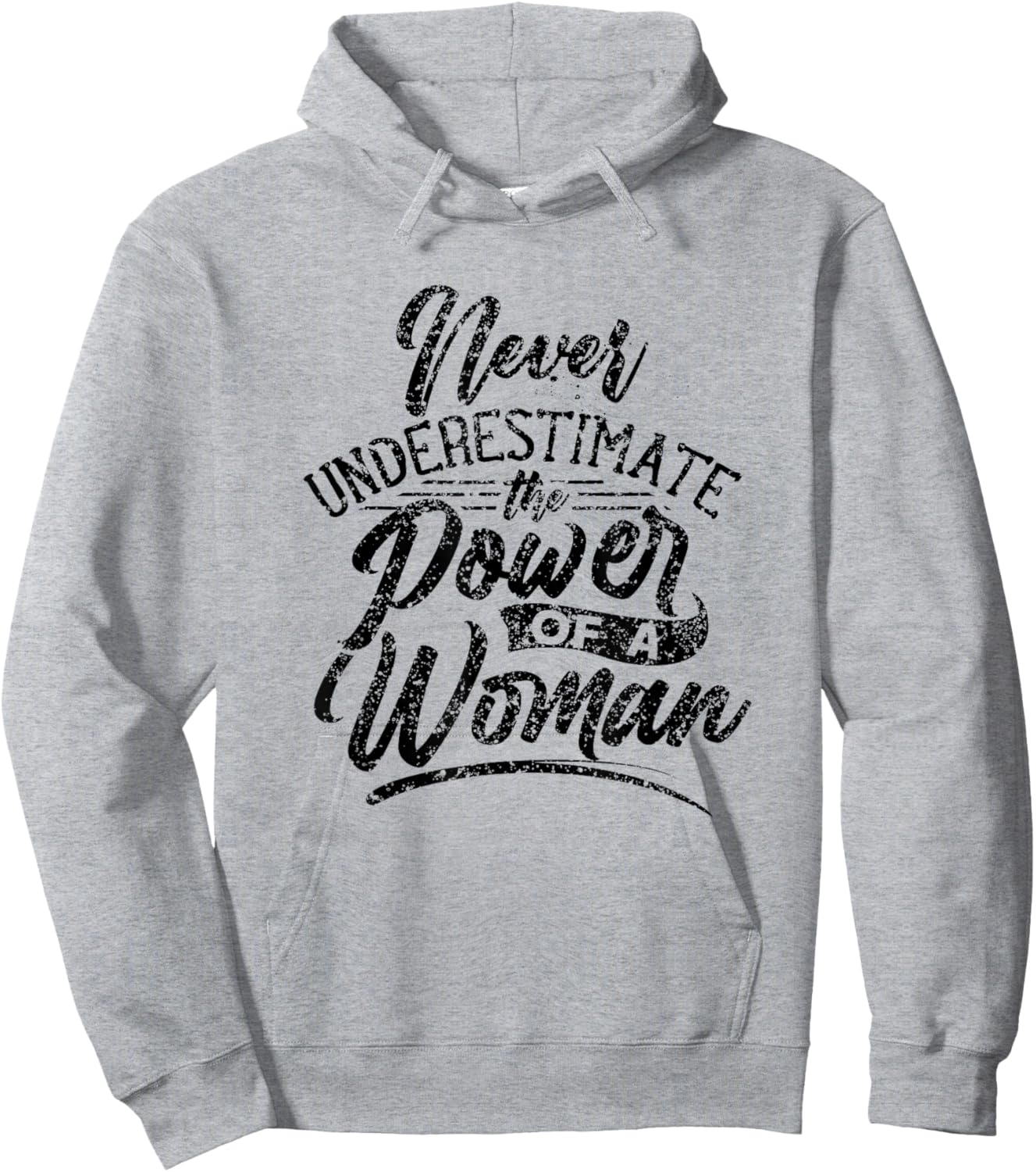 Never Underestimate The Power Of A Woman Female Girl Hoodie - Hoodie | Ash