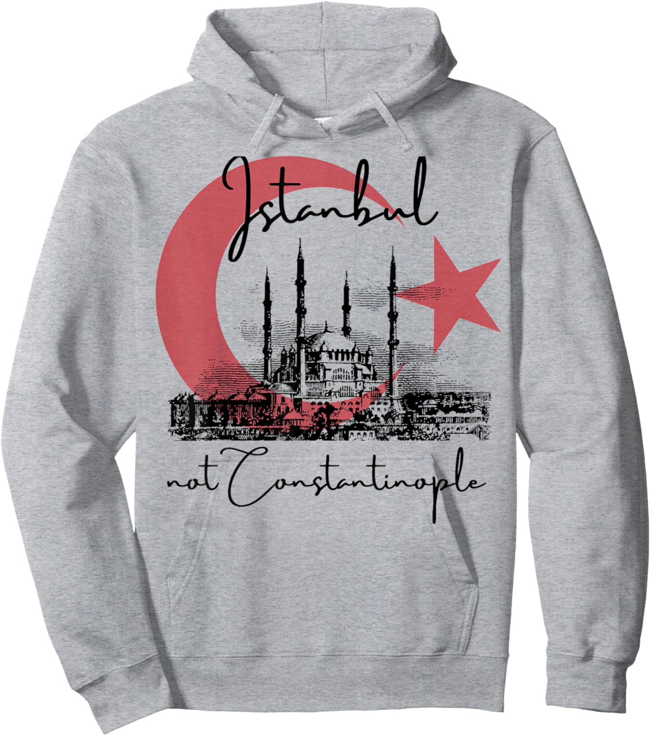 Istanbul Not Constantinople Tourist souvenir Hoodie - Hoodie | Ash