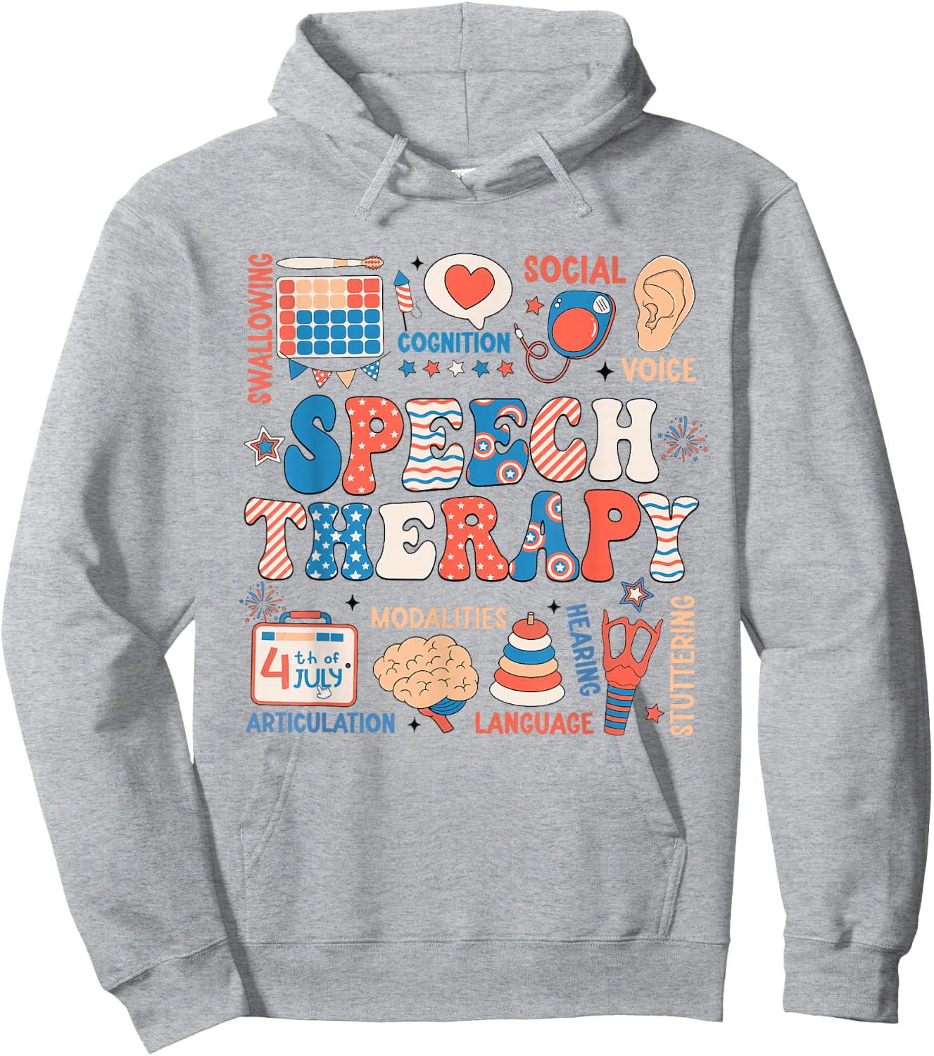 Speech Therapy SLP 4th July Speech Language Pathologist Hoodie - Hoodie | Ash