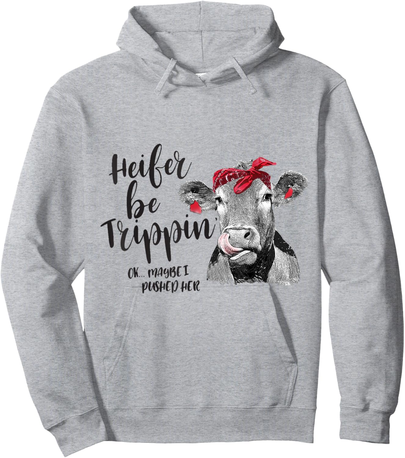Heifer Be Trippin Funny Cow girl Hoodie - Hoodie | Ash