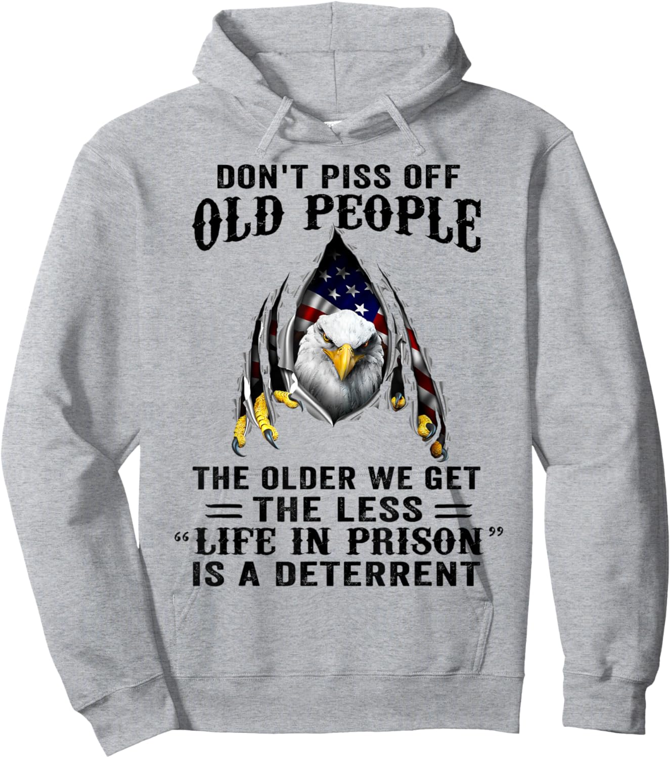 Don't Piss Off Old People The Older We Get Eagle & US Flag Hoodie - Hoodie | Ash