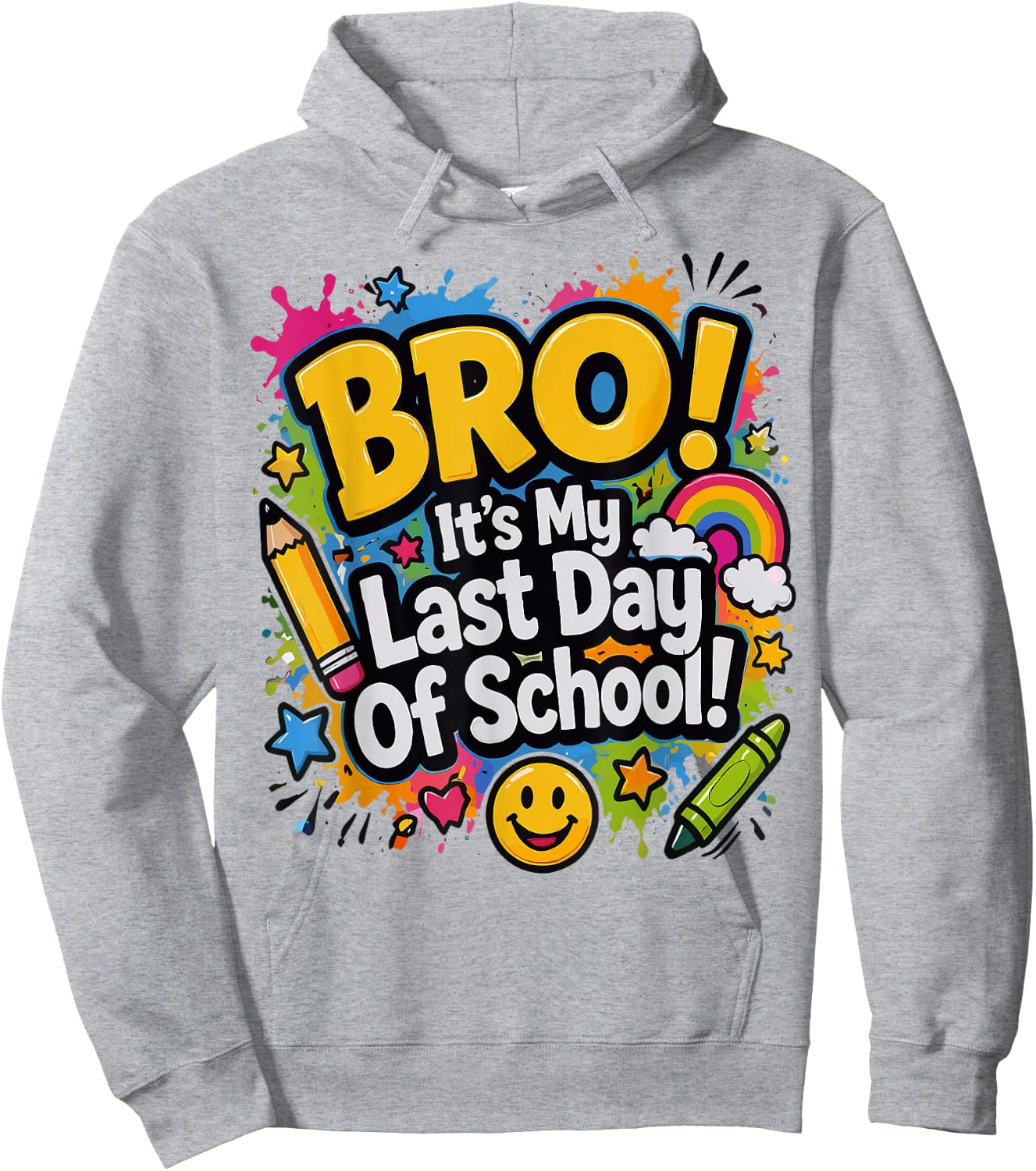 Bro Sign My Shirt It's My Last Day of School Kids Hoodie - Hoodie | Ash