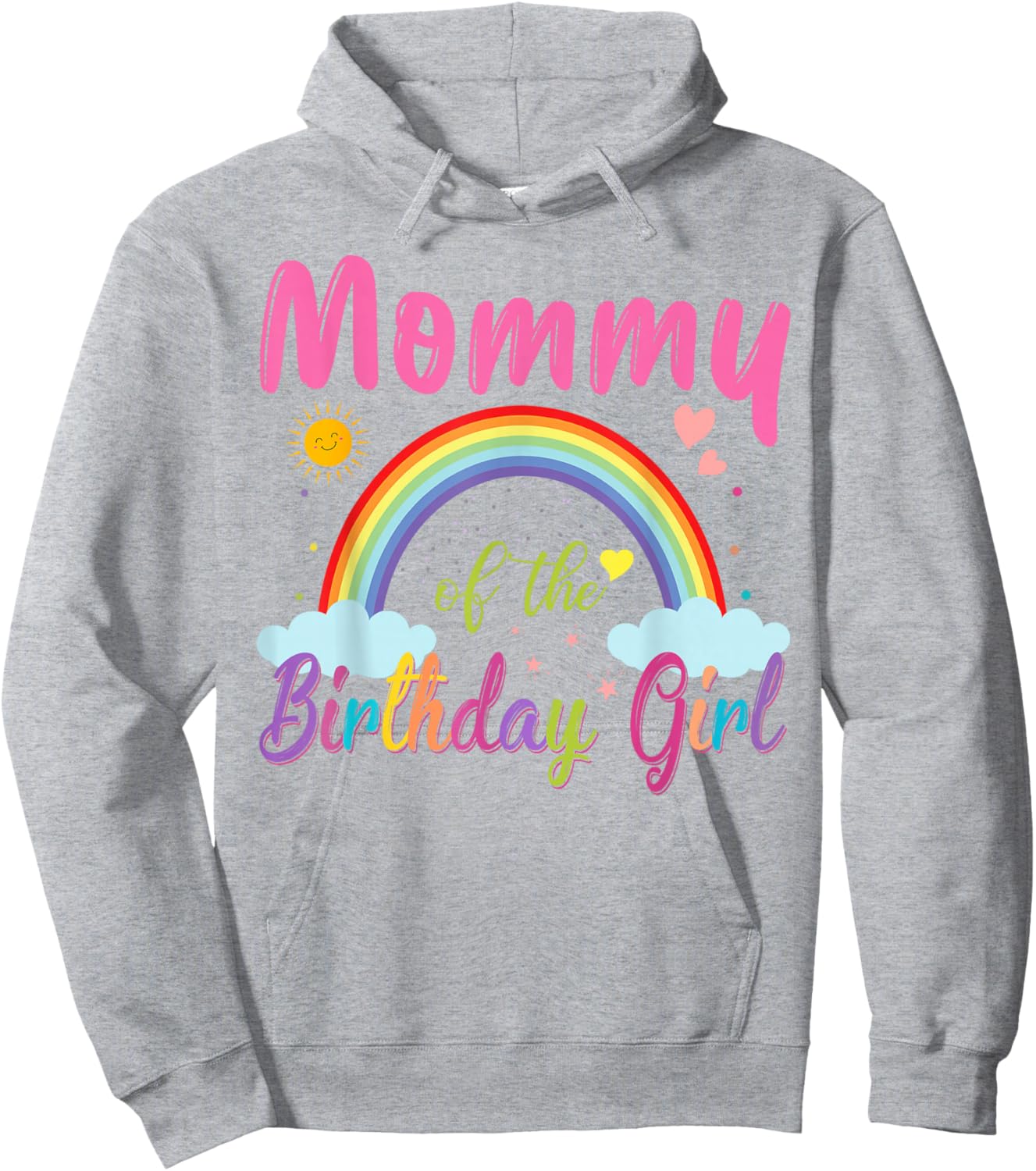 Mommy of The Birthday Girl Rainbow Birthday Matching Family Hoodie - Hoodie | Ash