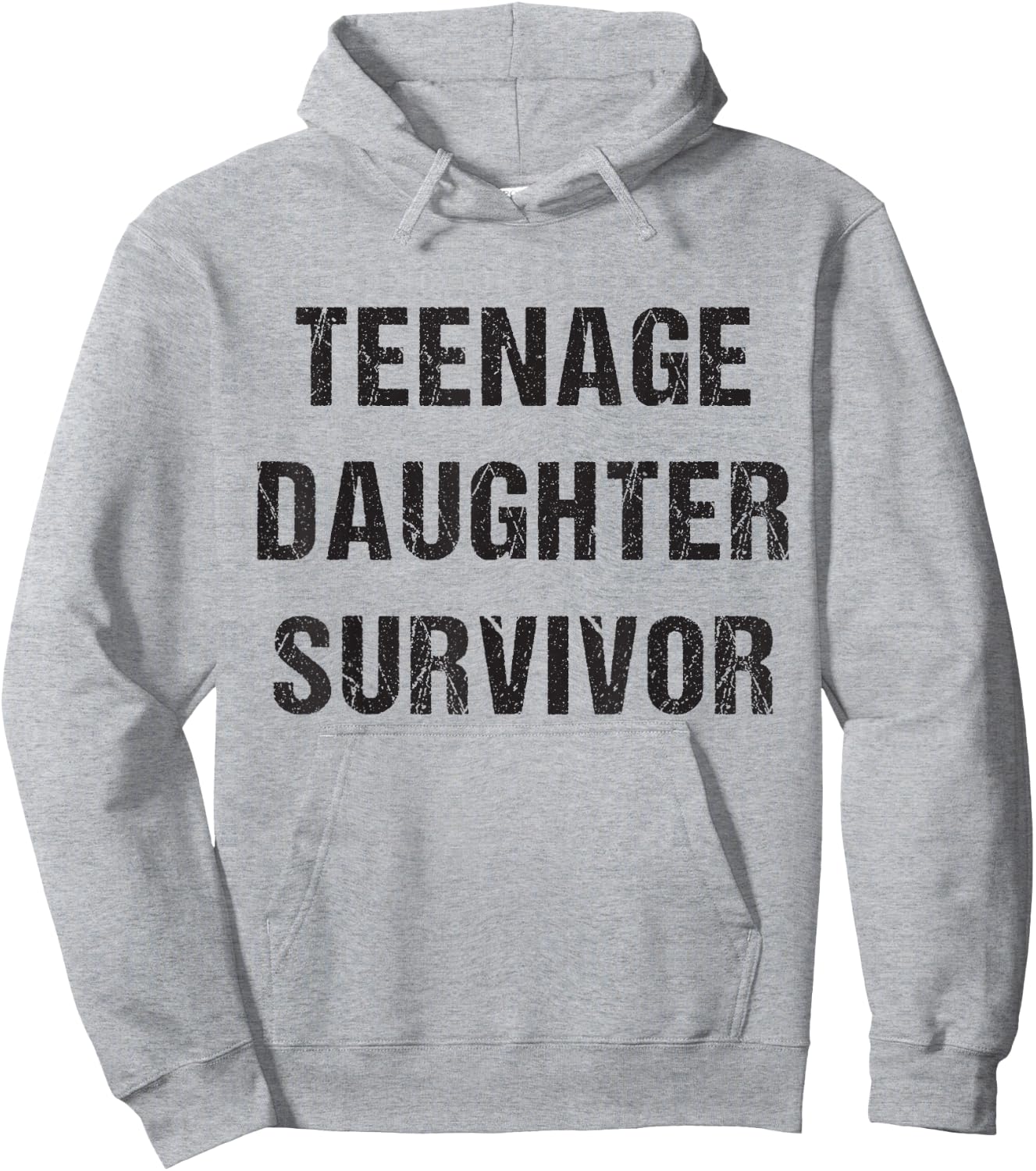 Teenage Daughter Survivor Parenting Quote Fathers Day Hoodie - Hoodie | Ash