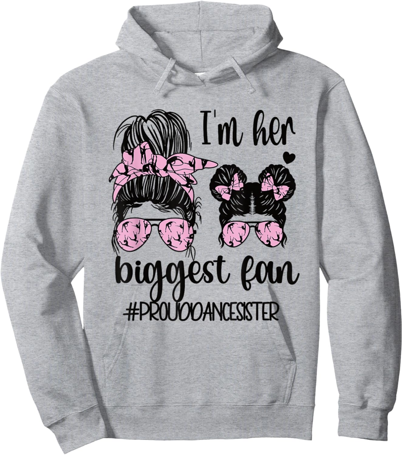 Her Biggest Fan Dance Sister Of A Dancer Dancing Sis Hoodie - Hoodie | Ash